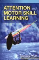 Attention and motor skill learning