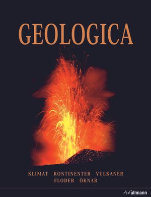 Geologica : klimat, kontinenter, vulkaner, floder, öknar | 1:a upplagan