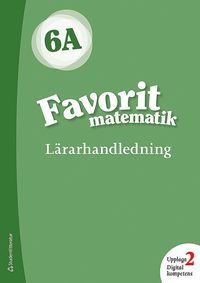 Favorit matematik 6A Lärarpaket - Digitalt + Tryckt | 2:a upplagan
