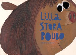 Lilla stora Boubo | 1:a upplagan