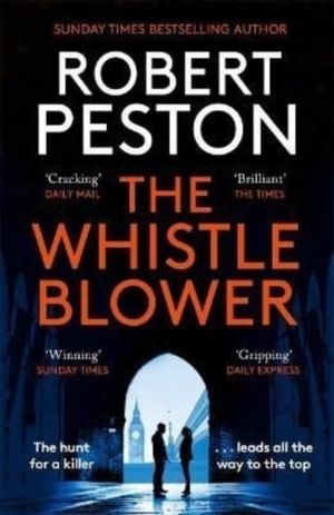 Whistleblower - The explosive thriller from Britain's top political journal