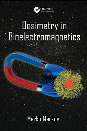 Dosimetry in Bioelectromagnetics | 1:a upplagan