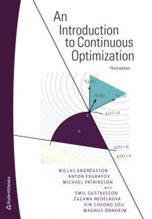 An Introduction to Continuous Optimization - Foundations and Fundamental Algorithms | 3:e upplagan