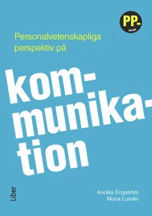 Personalvetenskapliga perspektiv på kommunikation | 1:a upplagan