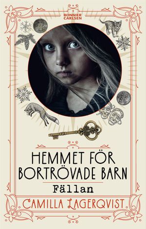 Hemmet för bortrövade barn: Fällan