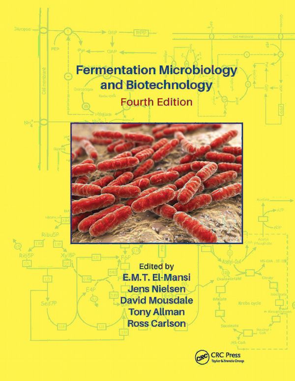Fermentation Microbiology and Biotechnology, Fourth Edition | 4:e upplagan