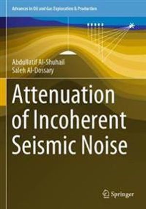 Attenuation of Incoherent Seismic Noise | 1:a upplagan