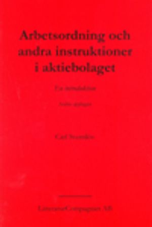 Arbetsordning och andra instruktioner i aktiebolaget - En introduktion | 3:e upplagan