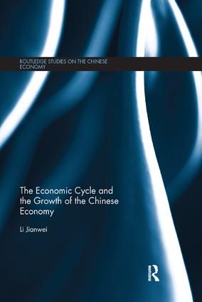 The Economic Cycle and the Growth of the Chinese Economy | 1:a upplagan