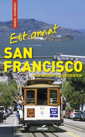 Ett annat San Francisco och norra Kalifornien | 1:a upplagan