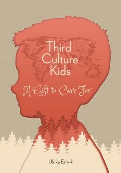Third Culture Kids: A Gift to Care For | 0:e upplagan