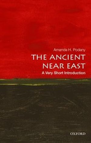 The Ancient Near East: A Very Short Introduction