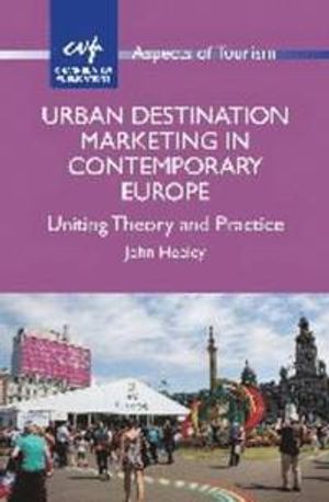 Urban Destination Marketing in Contemporary Europe