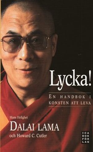 Lycka! : en handbok i konsten att leva | 1:a upplagan