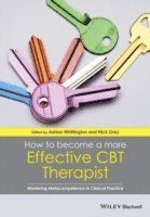 How to Become a More Effective CBT Therapist: Mastering Metacompetence in C