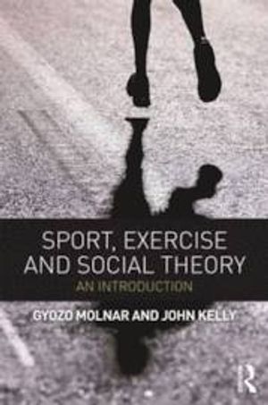 Sport, Exercise and Social Theory