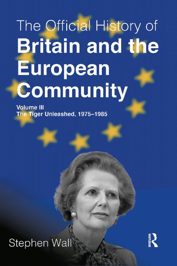 The Official History of Britain and the European Community, Volume III | 1:a upplagan