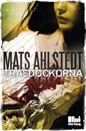 Trasdockorna | 1:a upplagan