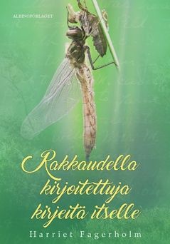 Rakkaudella kirjoitettuja kirjeitä itselle : Itsetuntemusopas | 0:e upplagan