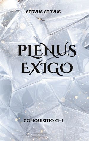 Plenus exigo : Conquisitio chi | 1:a upplagan