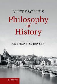 Nietzsche's Philosophy of History | 0:e upplagan