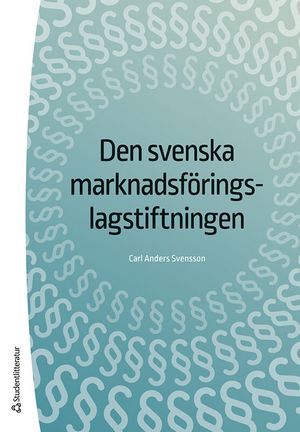 Den svenska marknadsföringslagstiftningen | 19:e upplagan