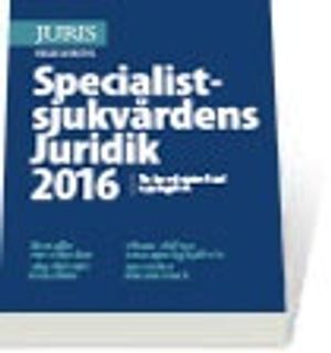 Specialistsjukvårdens Juridik 2016