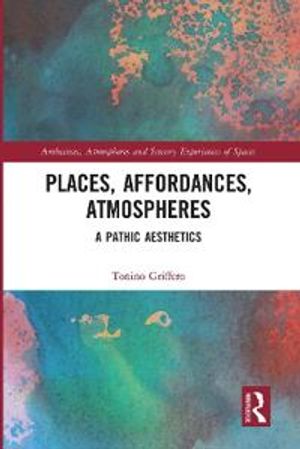 Places, Affordances, Atmospheres | 1:a upplagan