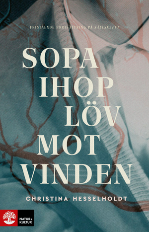 Sopa ihop löv mot vinden | 1:a upplagan