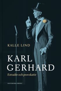 Karl Gerhard: Estradör och provokatör