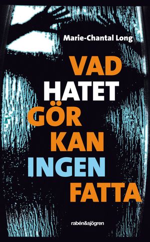 Vad hatet gör kan ingen fatta | 1:a upplagan