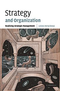 Strategy and organization - realizing strategic management