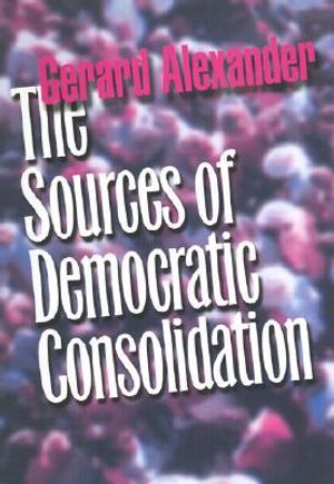 The Sources of Democratic Consolidation