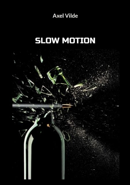 SLOW MOTION | 1:a upplagan