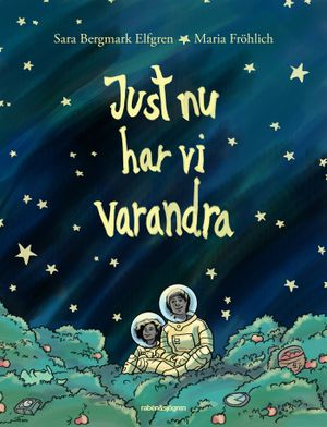 Just nu har vi varandra | 1:a upplagan