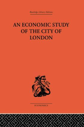 An Economic Study of the City of London | 1:a upplagan