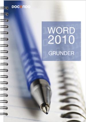 Word 2010 Grunder