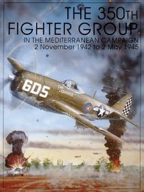 350th fighter group in the mediterranean campaign - 2 november 1942 to 2 ma