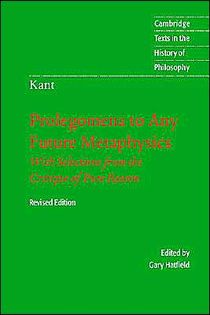 Immanuel kant: prolegomena to any future metaphysics - that will be able to