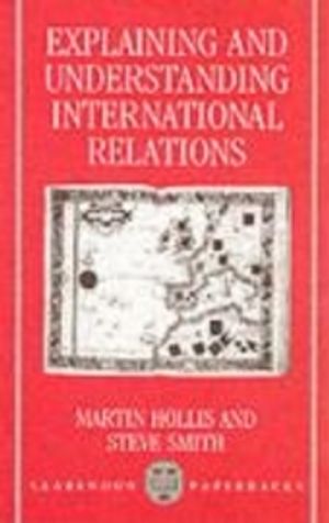 Explaining and Understanding International Relations