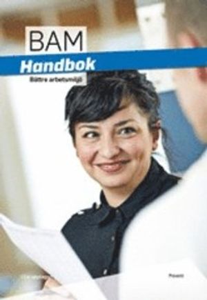 Handbok Bättre arbetsmiljö