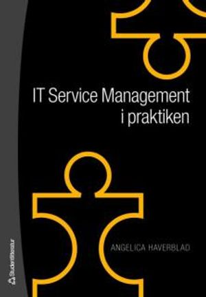 IT Service Management i praktiken |  2:e upplagan