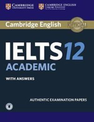 Cambridge IELTS 12 Academic Student's Book with Answers with Audio