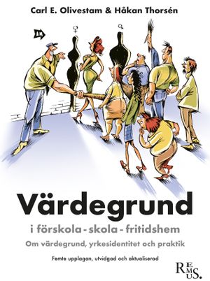 Värdegrund i förskola-skola-fritidshem | 5:e upplagan