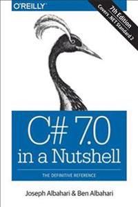 C# 7.0 in a Nutshell | 1:a upplagan