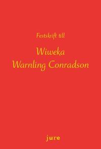Festskrift till Wiweka Warnling Conradson