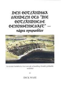 Den gotländska handeln och "Die Gotländische Genossenschaft" - några synpunkter | 0:e upplagan