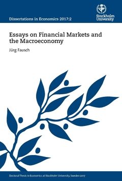 Essays on Financial Markets and the Macroeconomy | 0:e upplagan