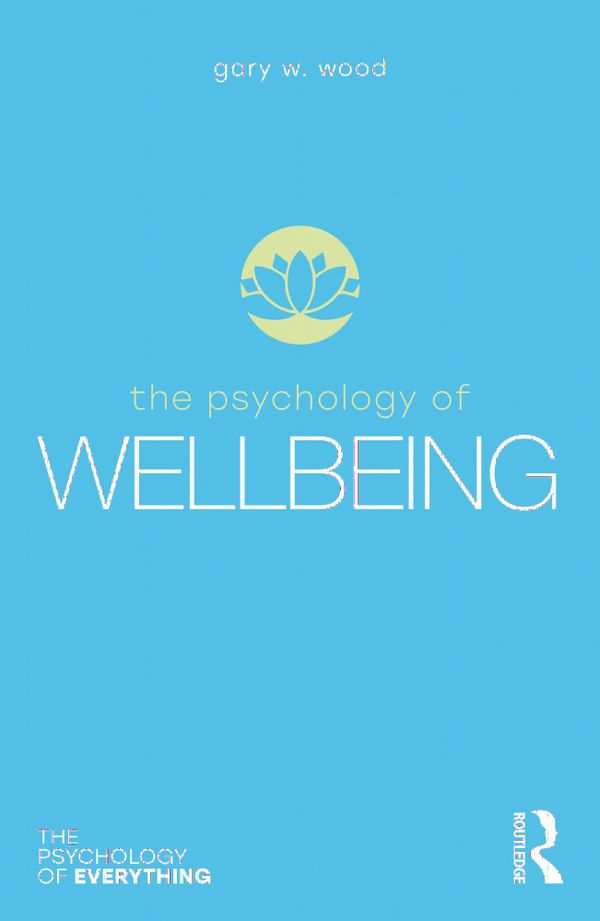 The Psychology of Wellbeing | 1:a upplagan