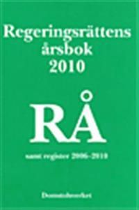 Regeringsrättens årsbok 2010 (RÅ)